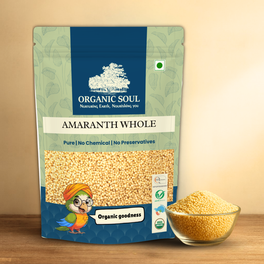 Organic Soul Amaranth Whole – 500gm | 100% Certified Organic | Unpolished | Non-GMO